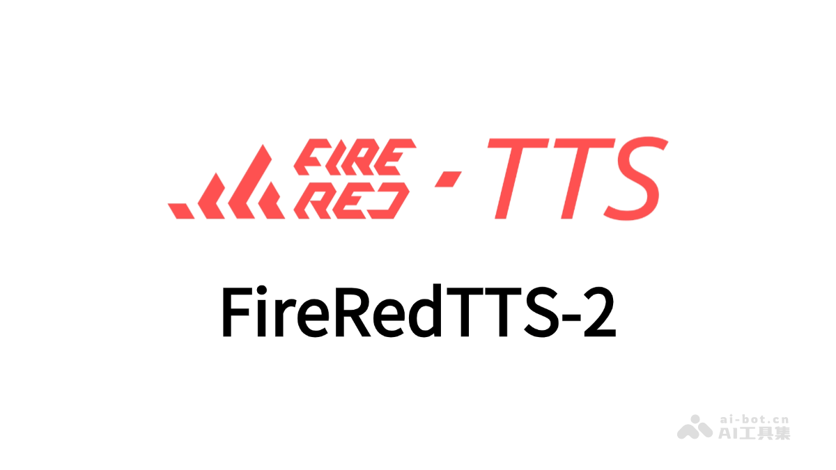 FireRedTTS-2